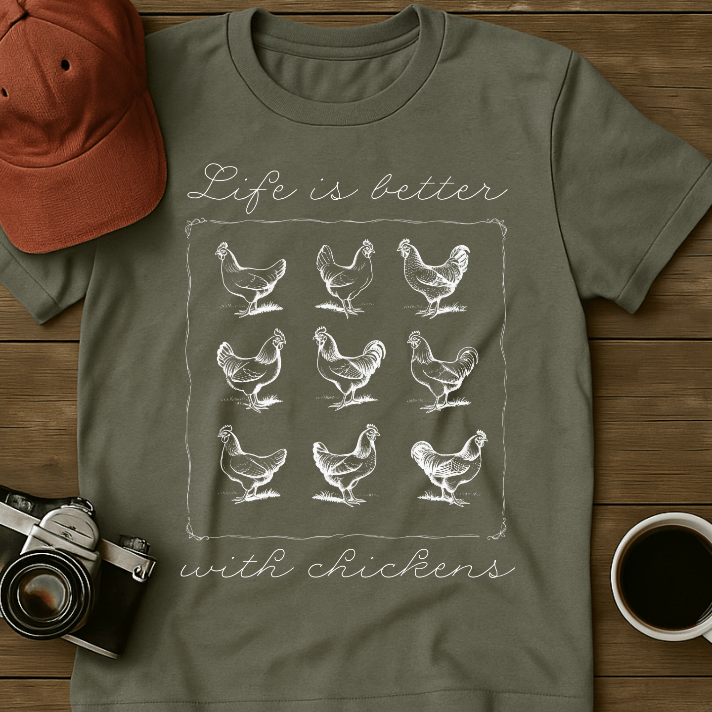 Better With Chickens I T-Shirt