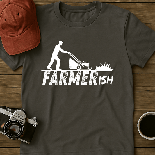 Farmerish Dad Mower T-Shirt
