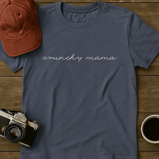 Crunchy Mama Cursive T-Shirt