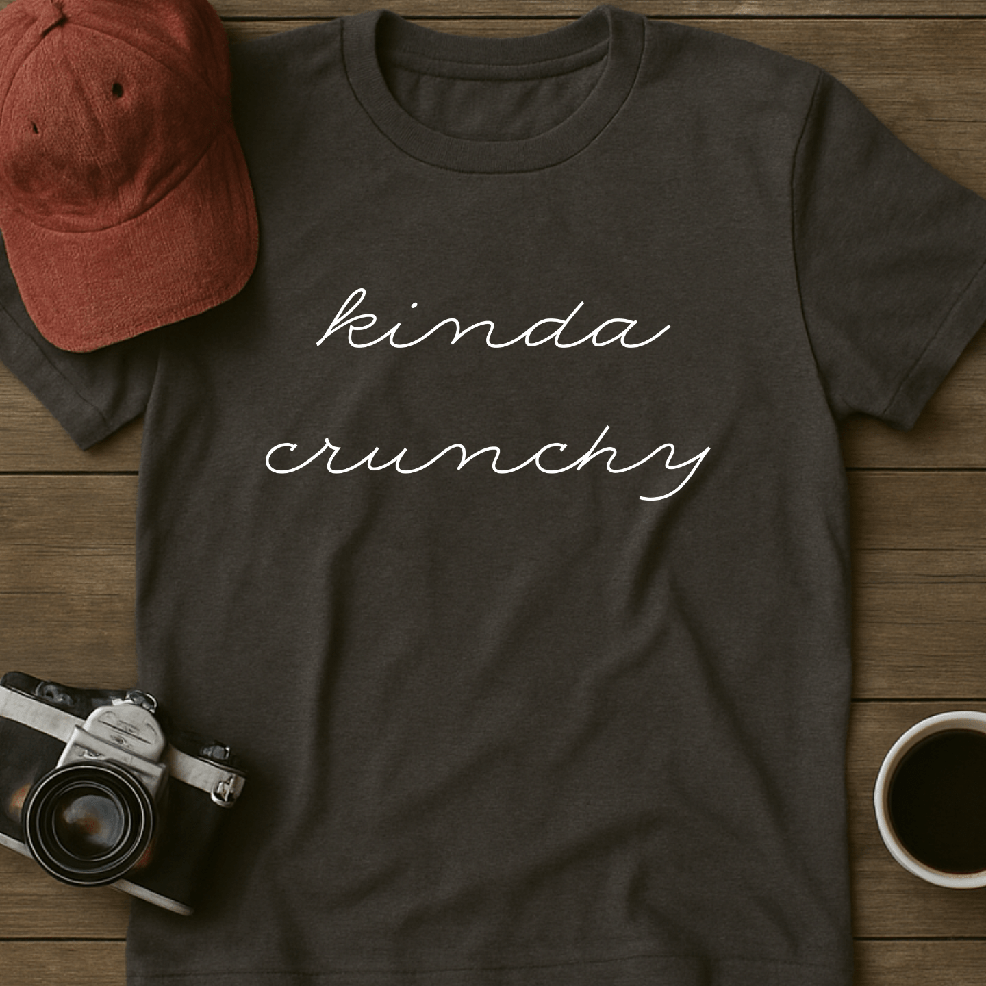 Kinda Crunchy Cursive T-Shirt