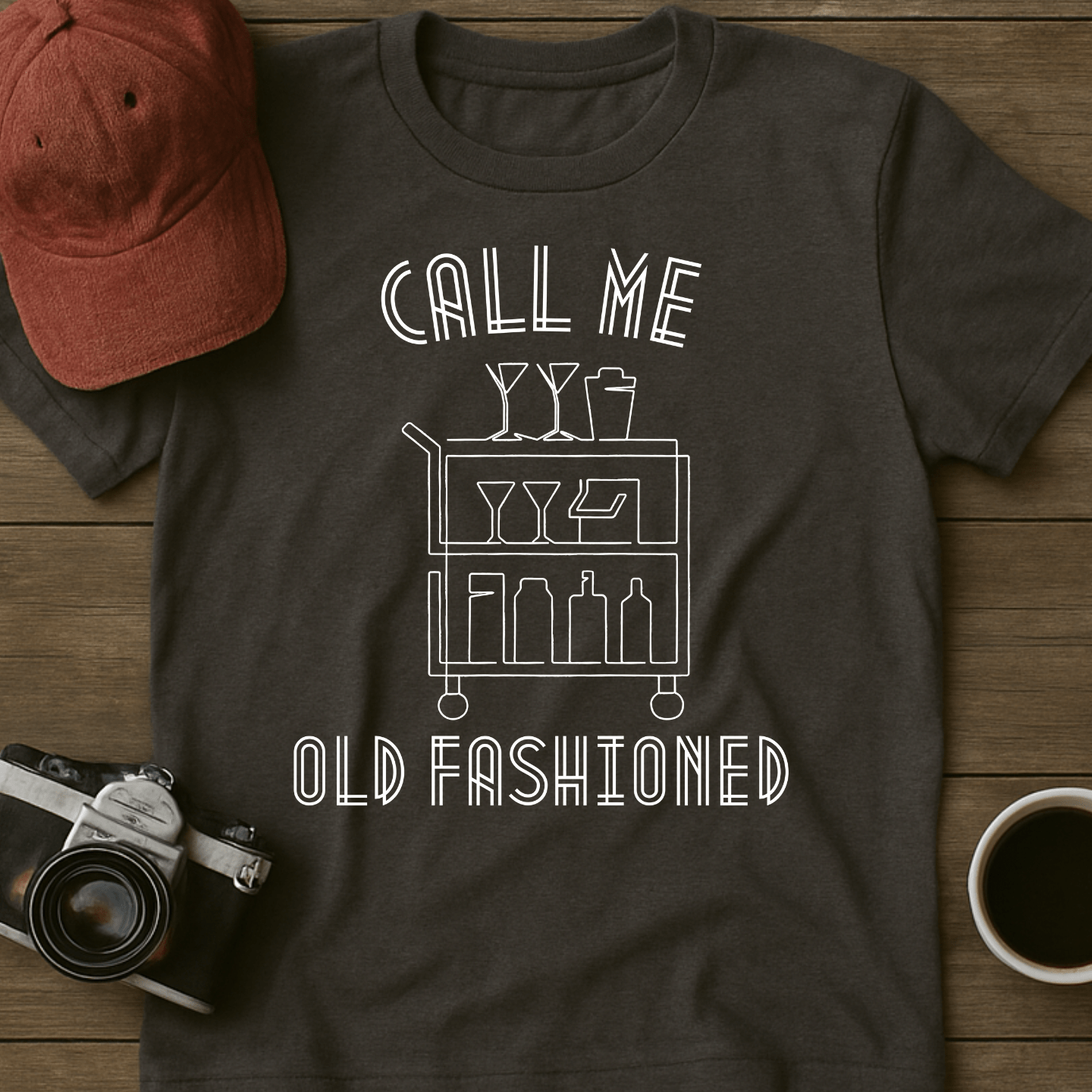 Call Me Old Fashioned I T-Shirt