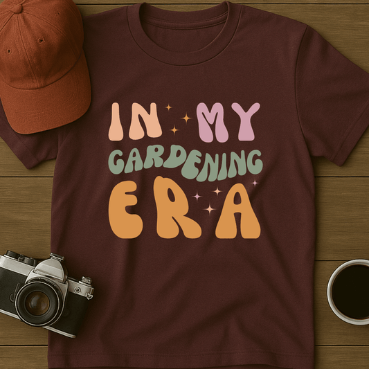 In My Gardening Era T-Shirt