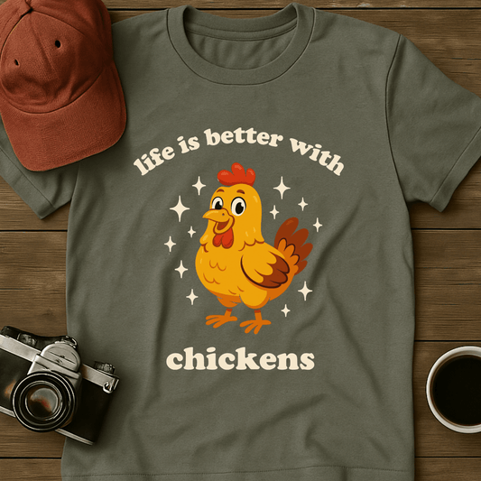 Better With Chickens Color T-Shirt