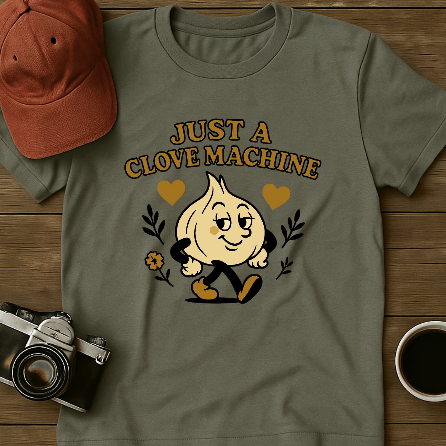 Just A Clove Machine I T-Shirt