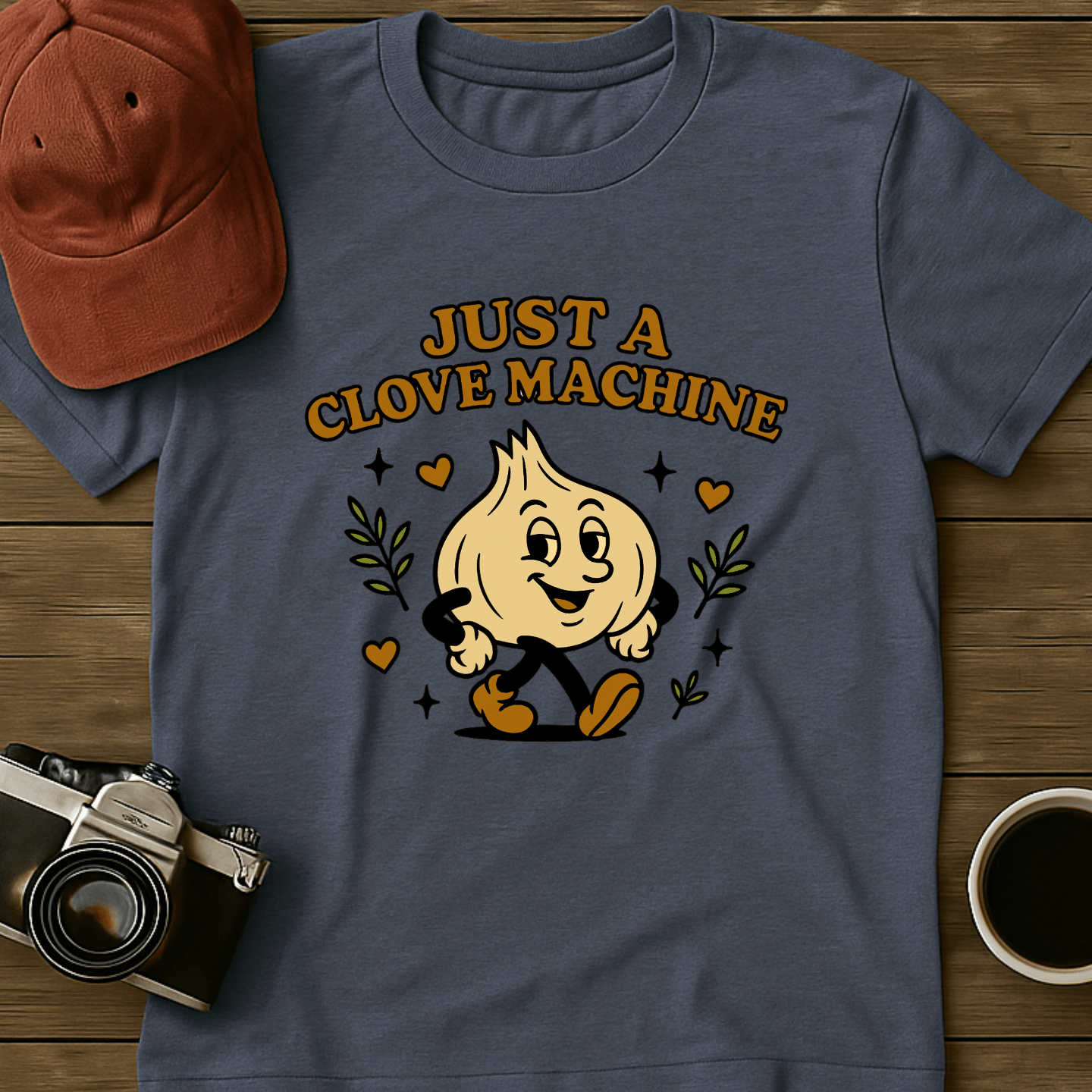 Just A Clove Machine II T-Shirt