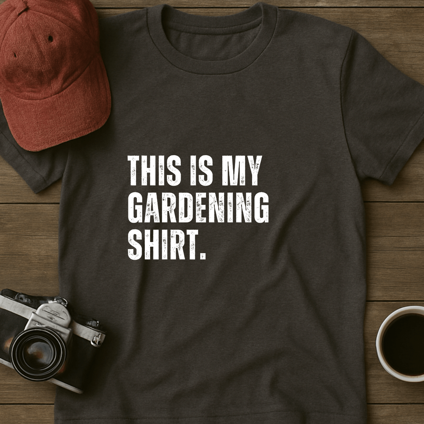 Gardening Shirt I T-Shirt