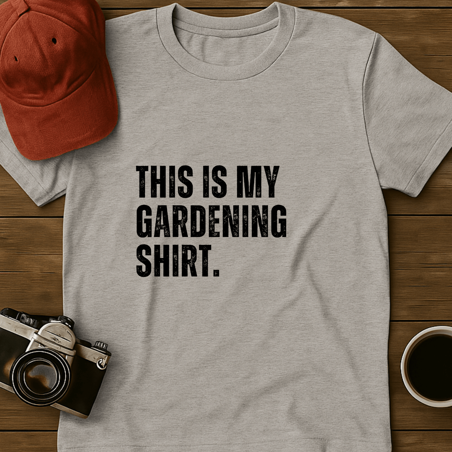 Gardening Shirt I T-Shirt