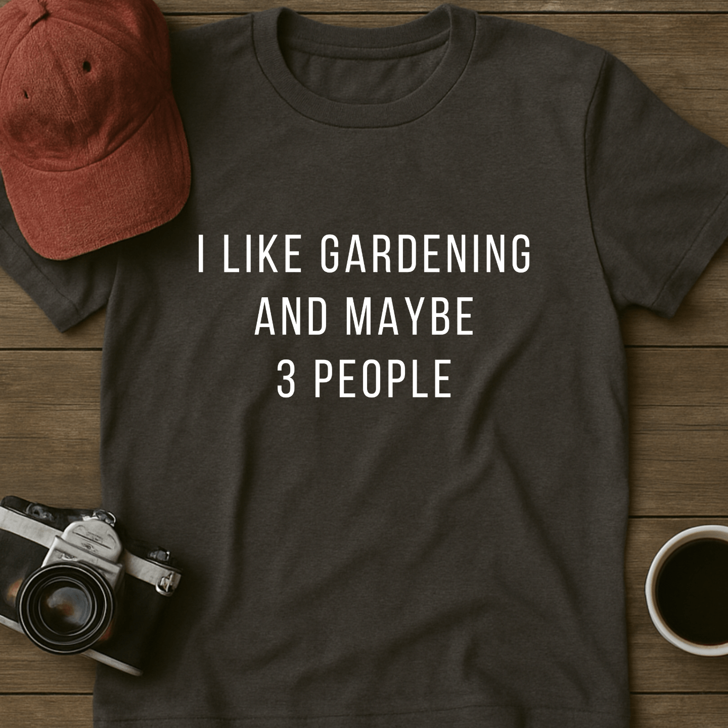 I Like Gardening T-Shirt