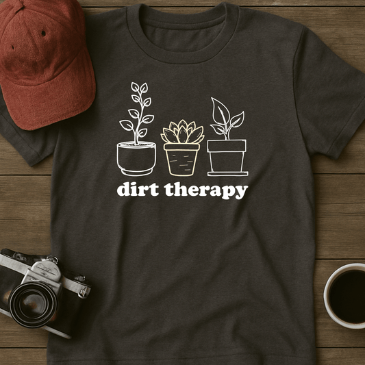 Dirt Therapy I T-Shirt