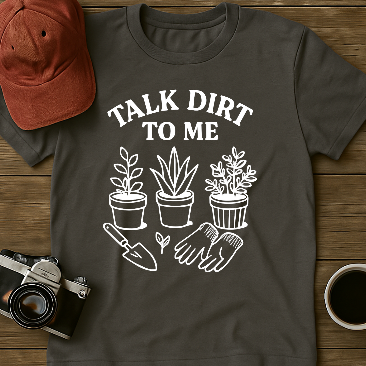 Talk Dirt To Me Pots T-Shirt
