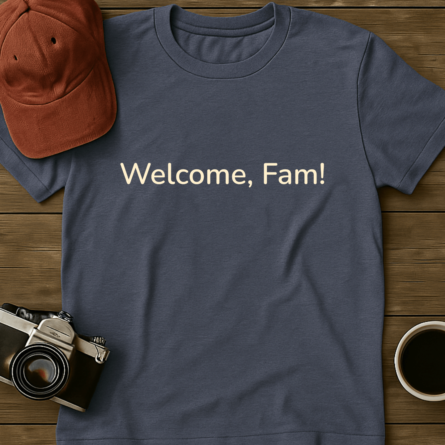 Welcome, Fam! T-Shirt