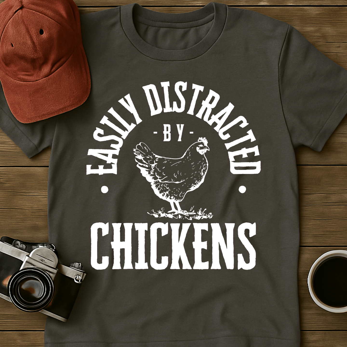 Easily Distracted By Chickens T-Shirt