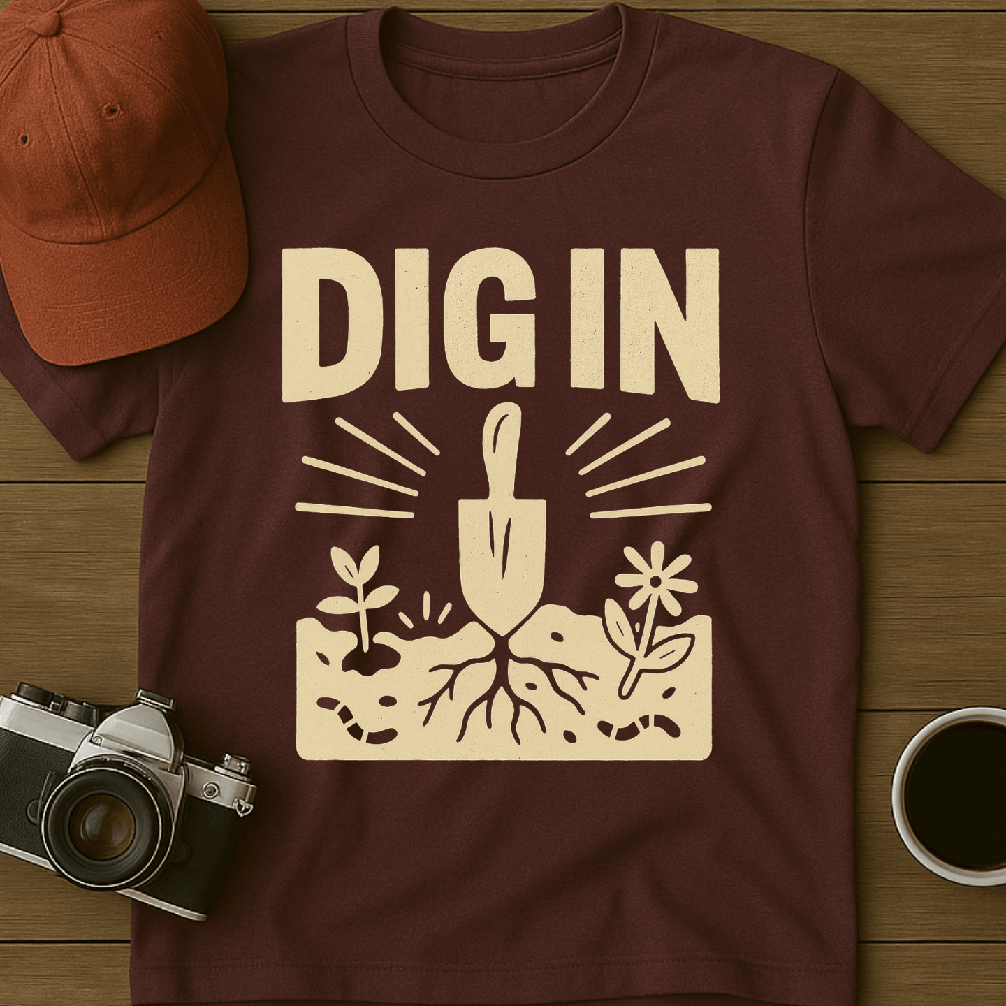 Dig In I T-Shirt