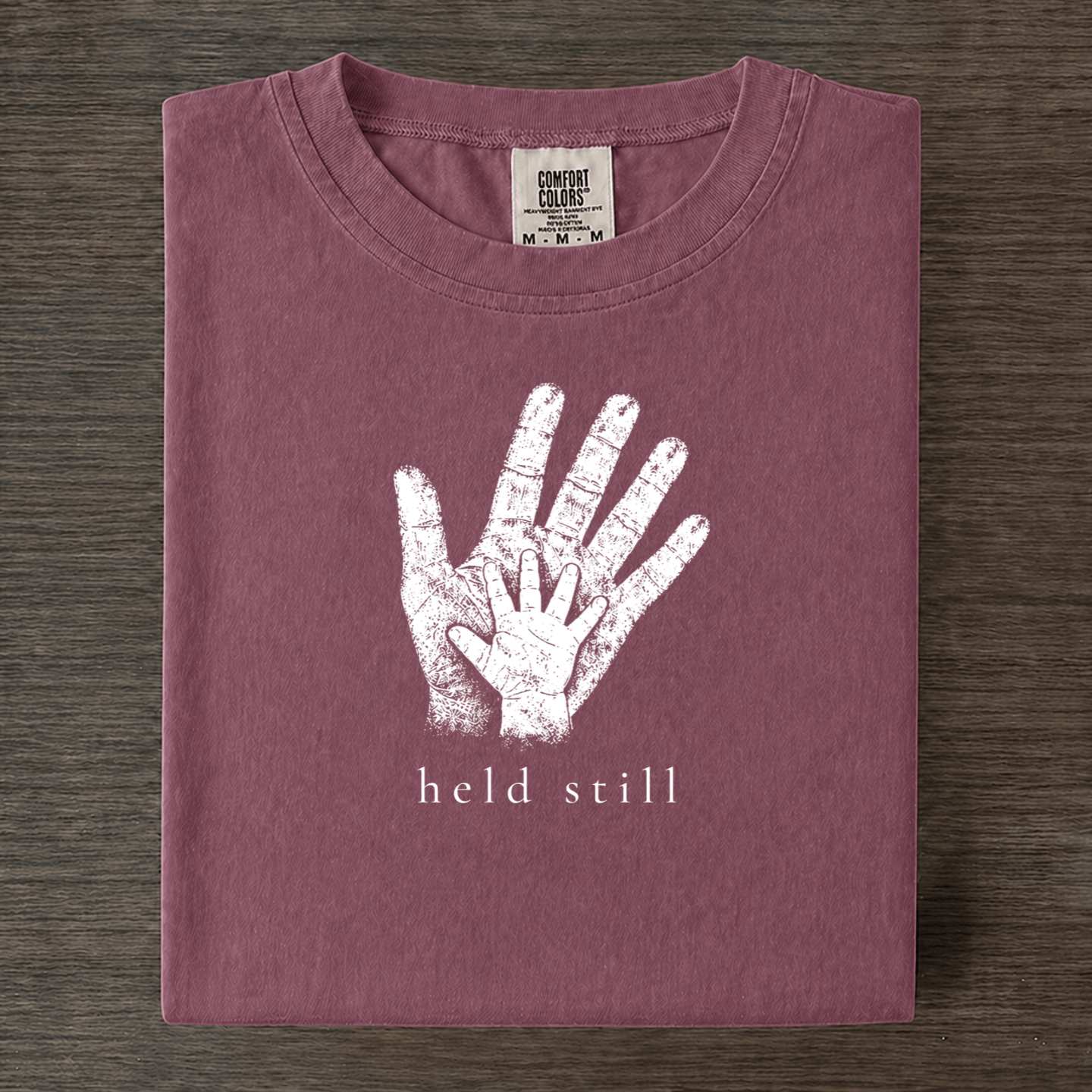 Held Still Comfort Colors Hands T-shirt