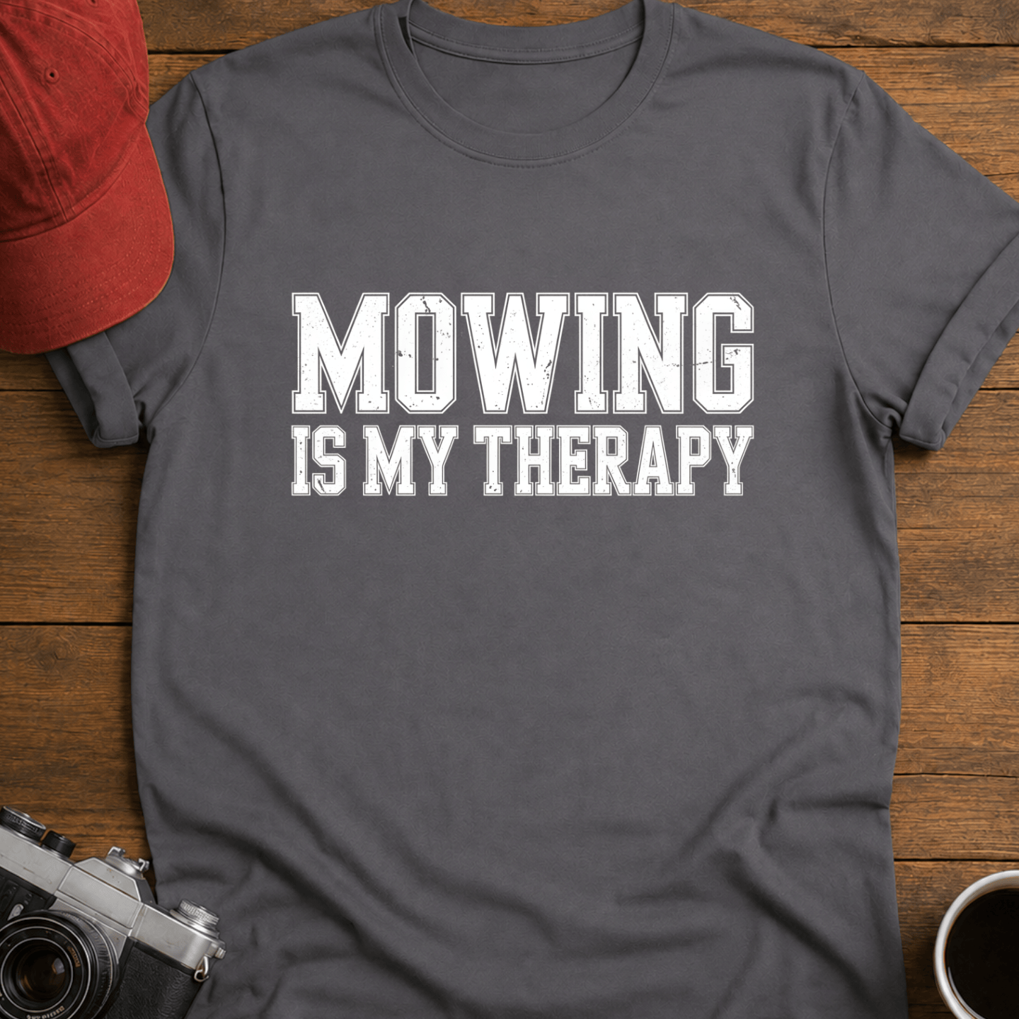 Mowing Is My Therapy T-Shirt