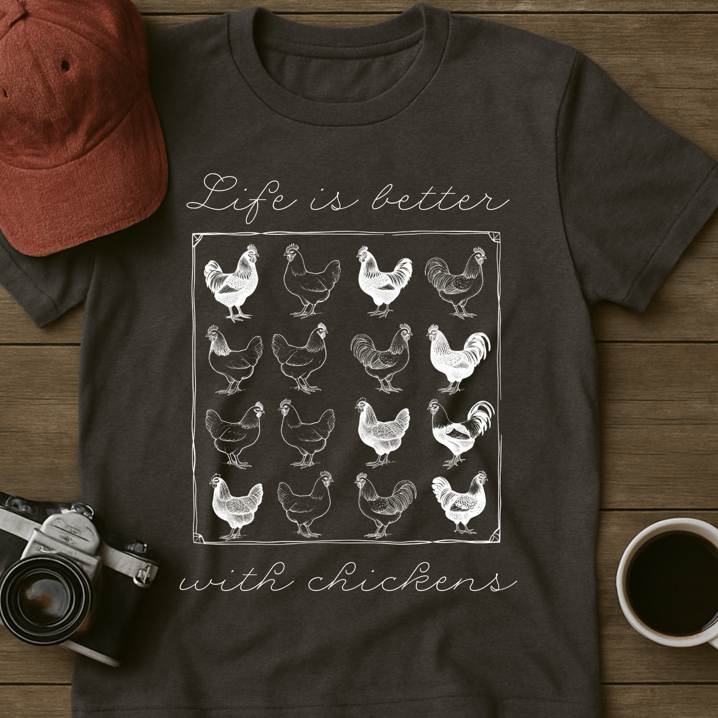 Better With Chickens III T-Shirt
