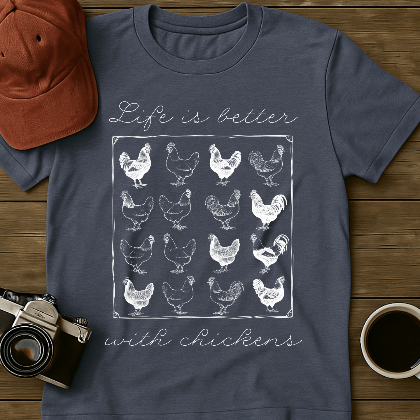 Better With Chickens III T-Shirt
