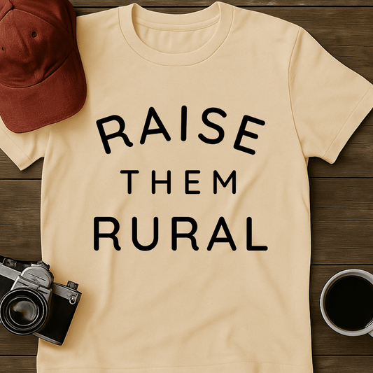 Raise Them Rural I T-Shirt