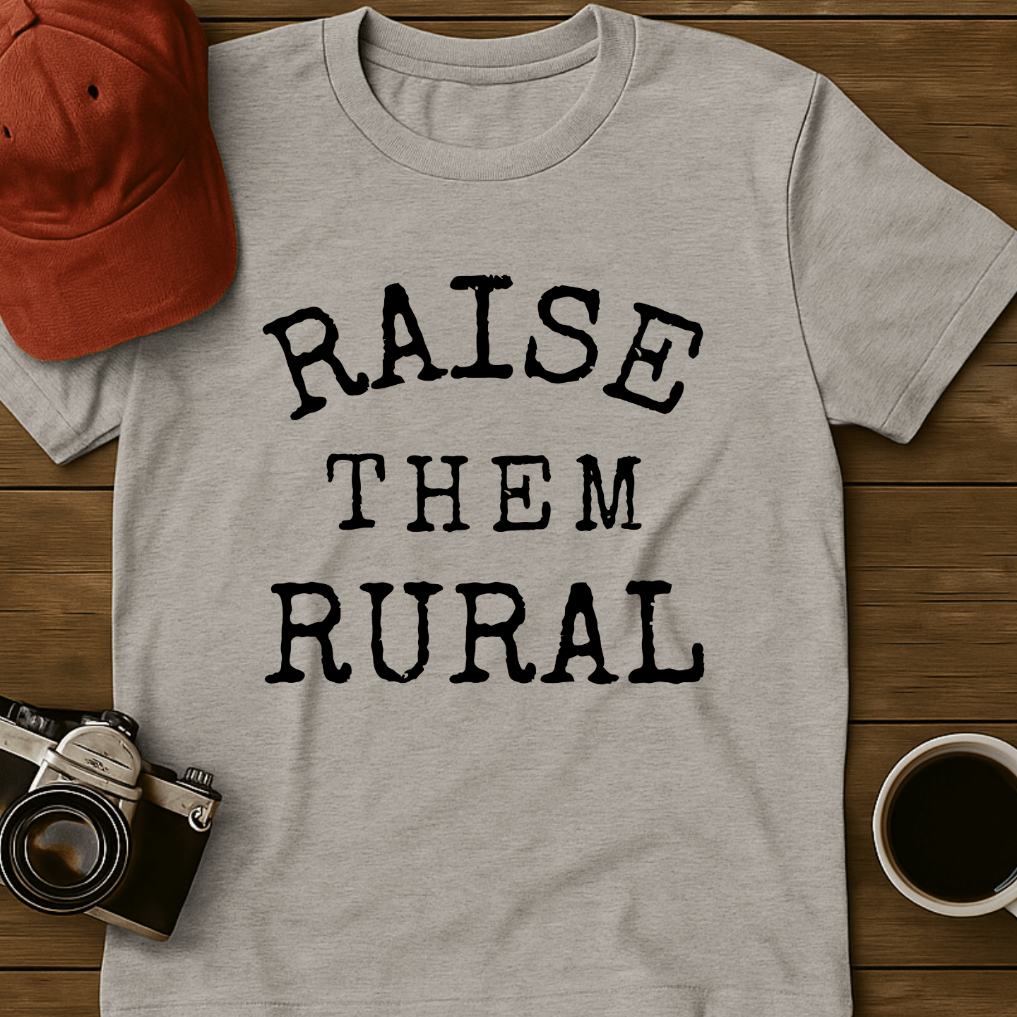 Raise Them Rural II T-Shirt