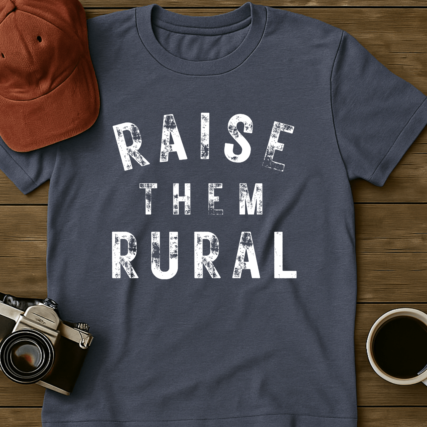 Raise Them Rural III T-Shirt