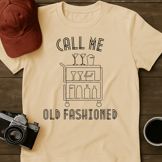 Call Me Old Fashioned I T-Shirt
