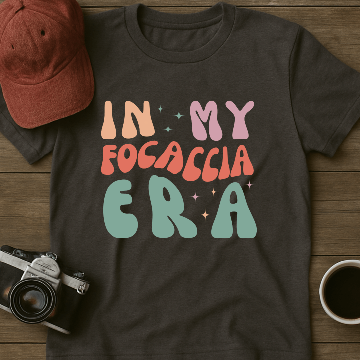 In My Focaccia Era T-Shirt
