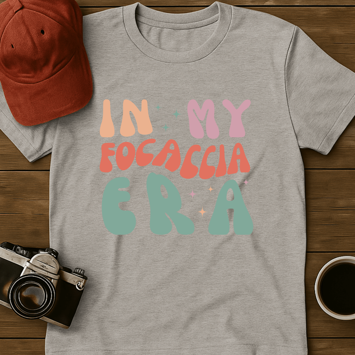 In My Focaccia Era T-Shirt