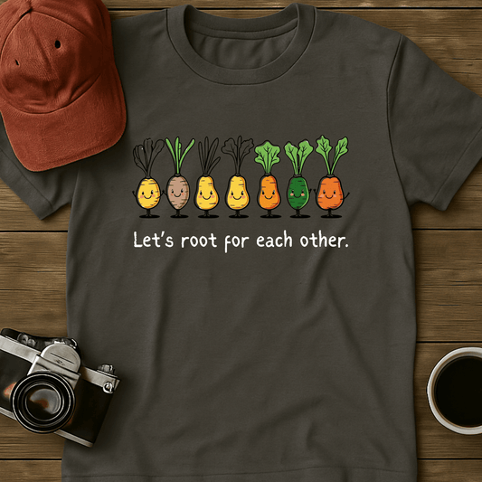 Root For Each Other II T-Shirt