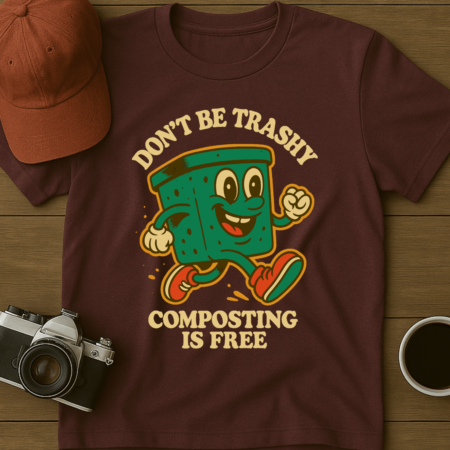Don't Be Trashy T-Shirt