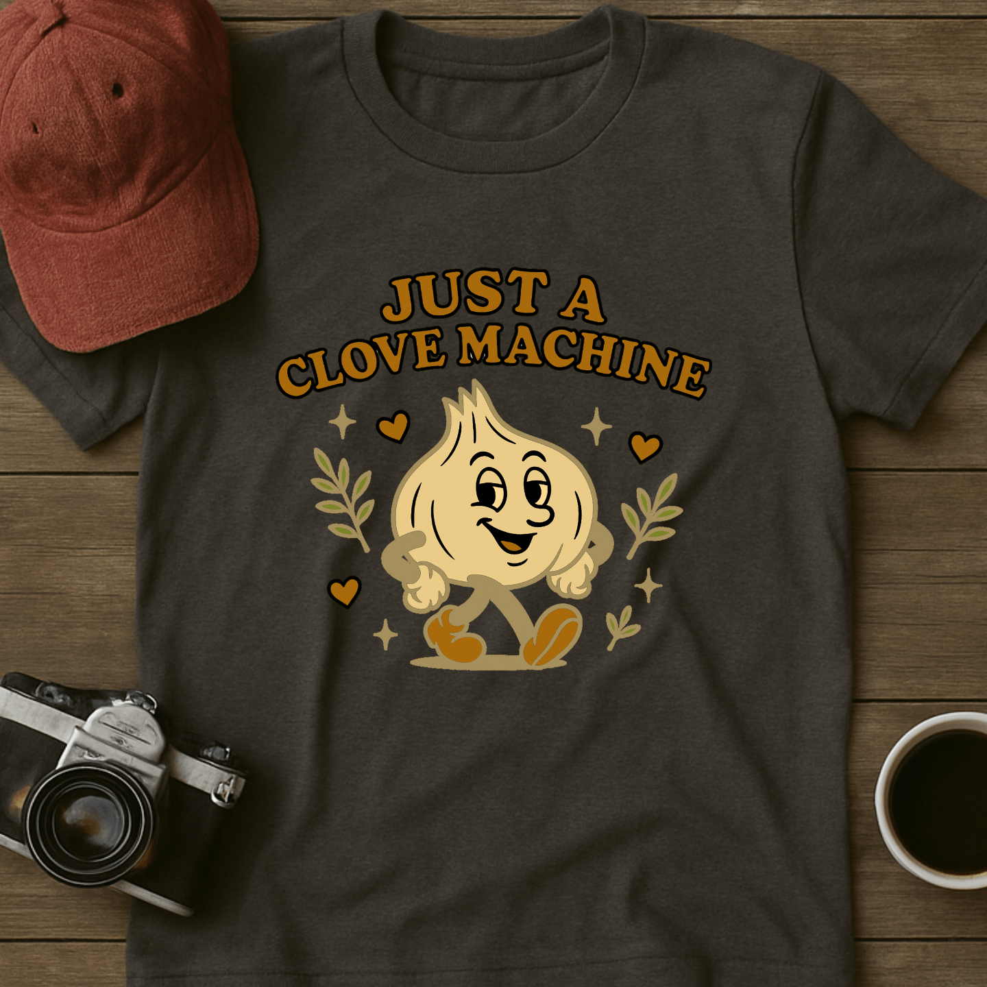 Just A Clove Machine II T-Shirt