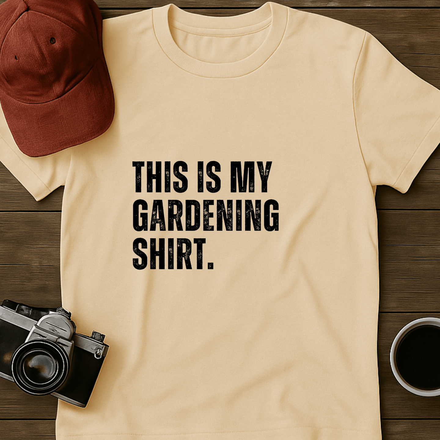 Gardening Shirt I T-Shirt