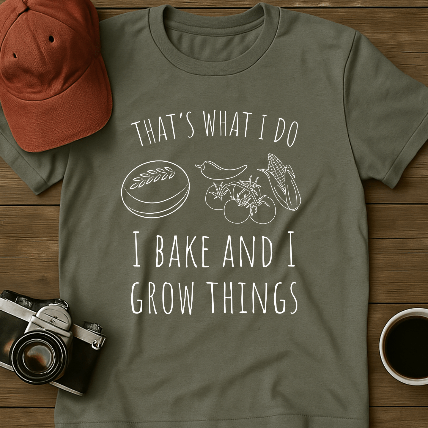 Bake And Grow Things T-Shirt