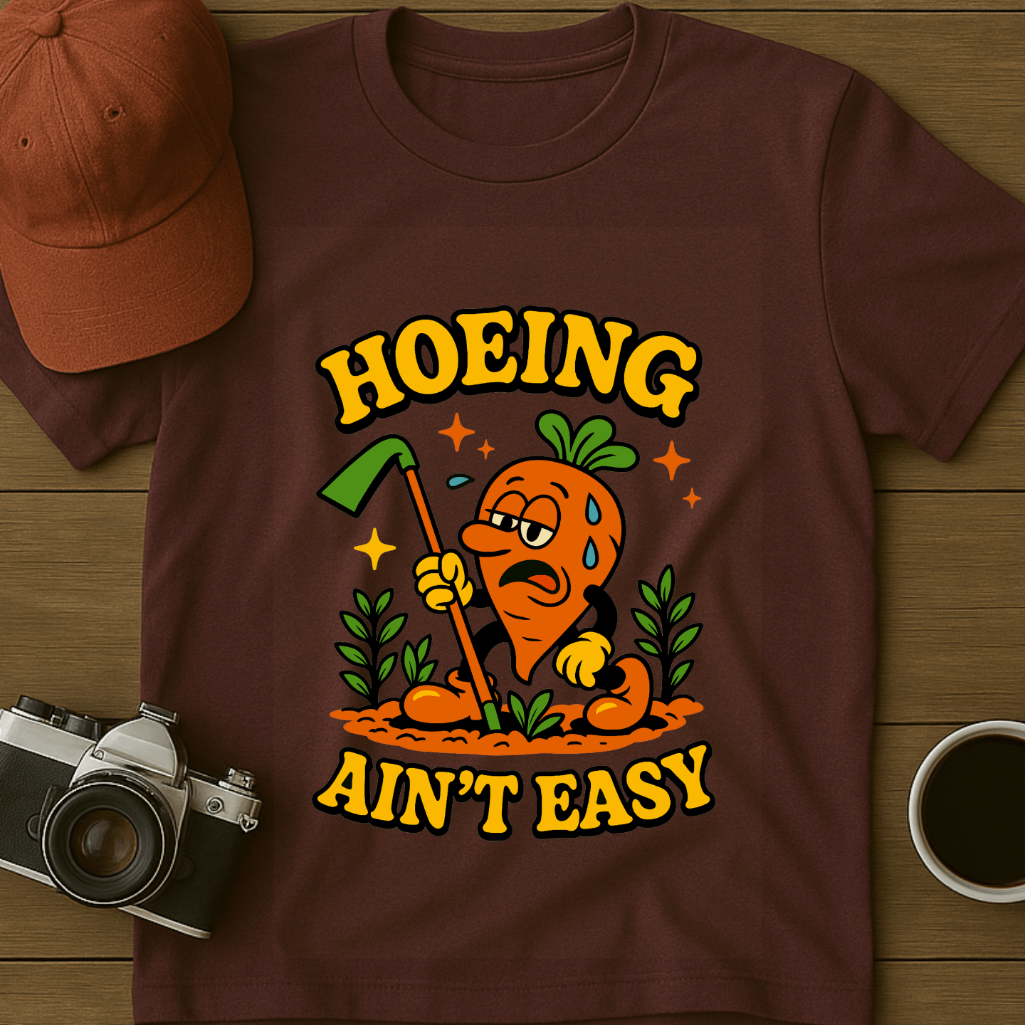Hoeing Ain't Easy Carrot T-Shirt