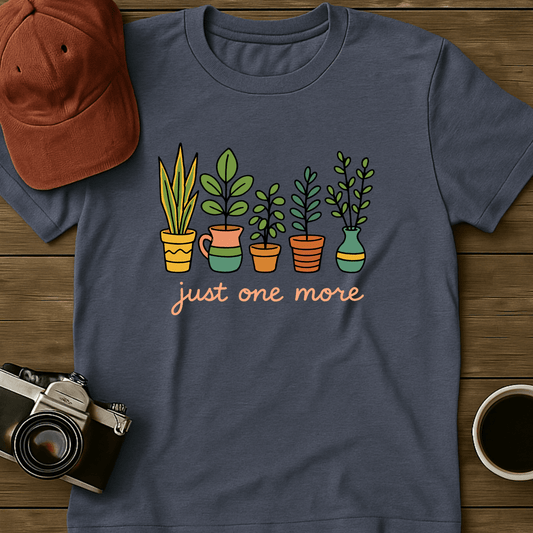 Just One More Colorful Pots T-Shirt