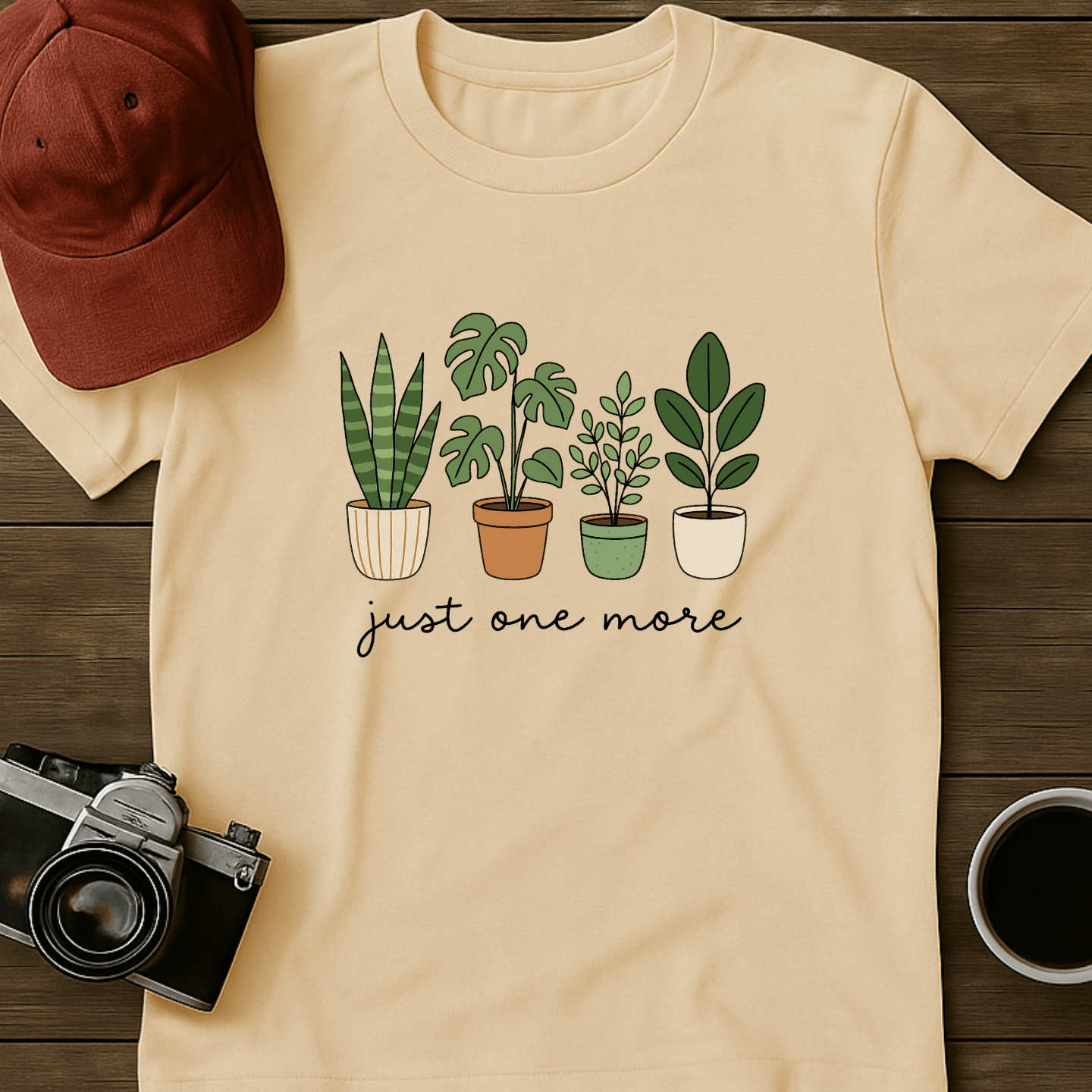 Just One More Plant I T-Shirt