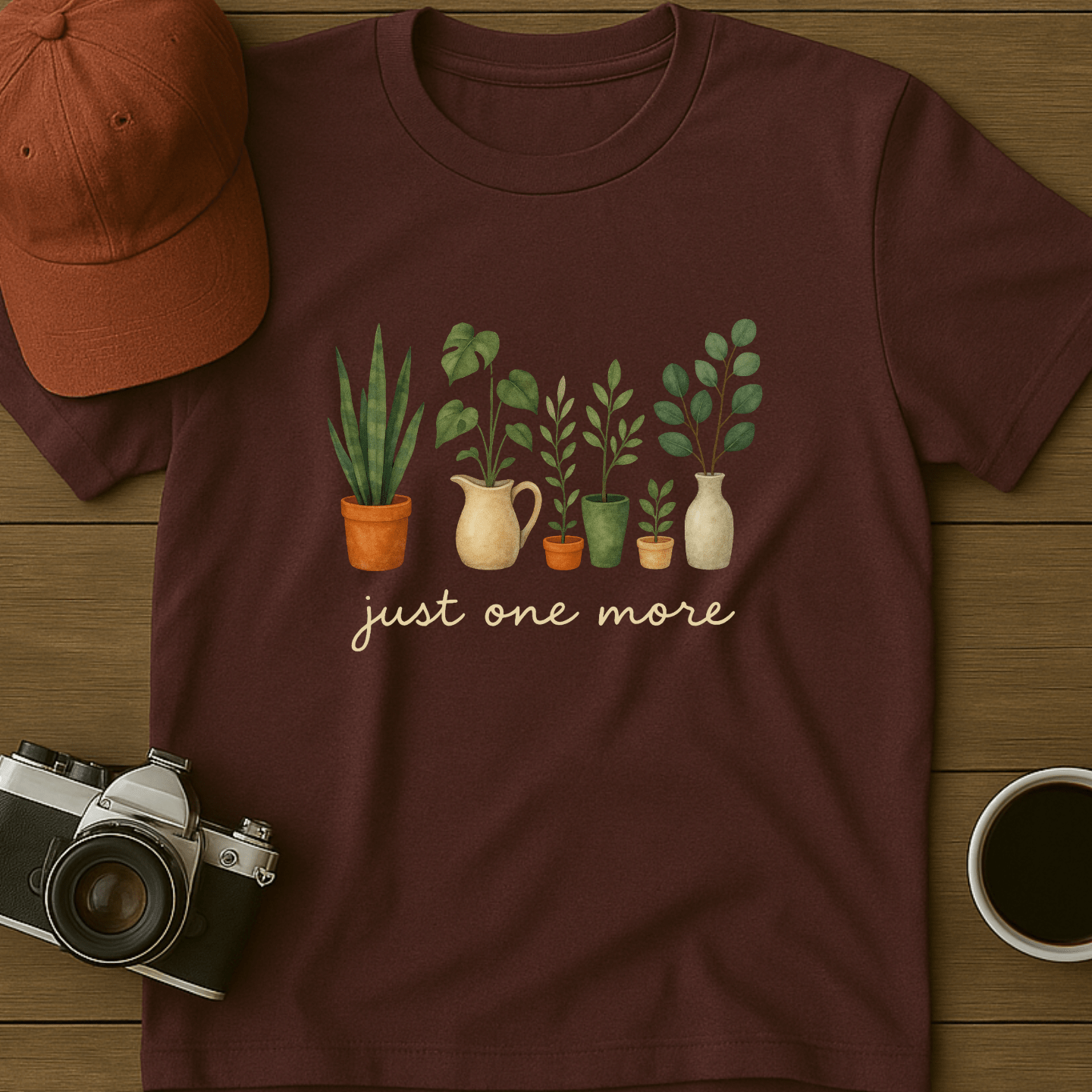 Just One More Plant II T-Shirt