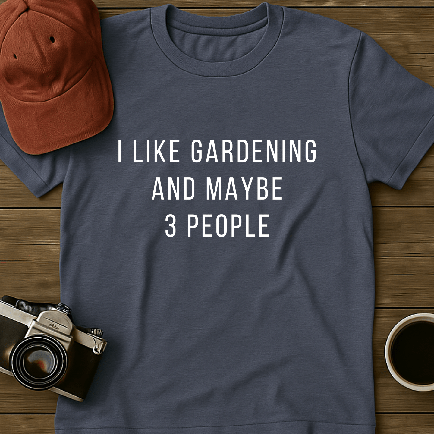 I Like Gardening T-Shirt