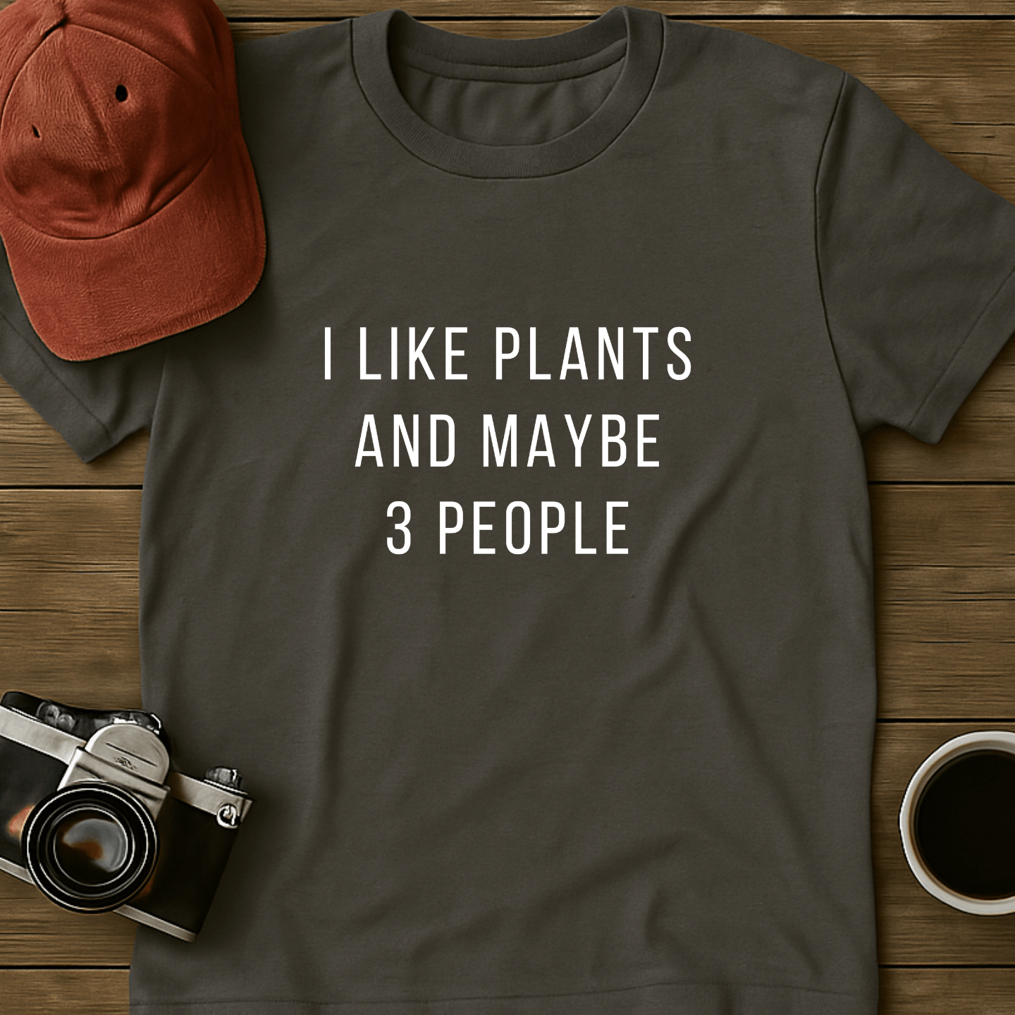 I Like Plants T-Shirt