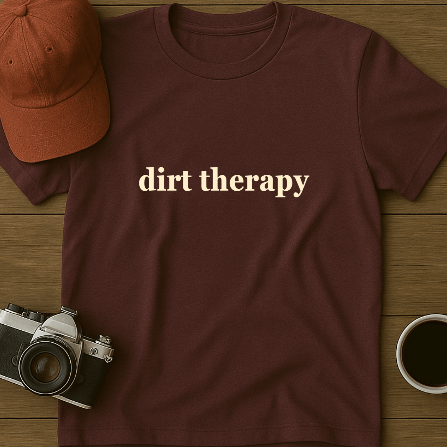 Dirt Therapy Text T-Shirt