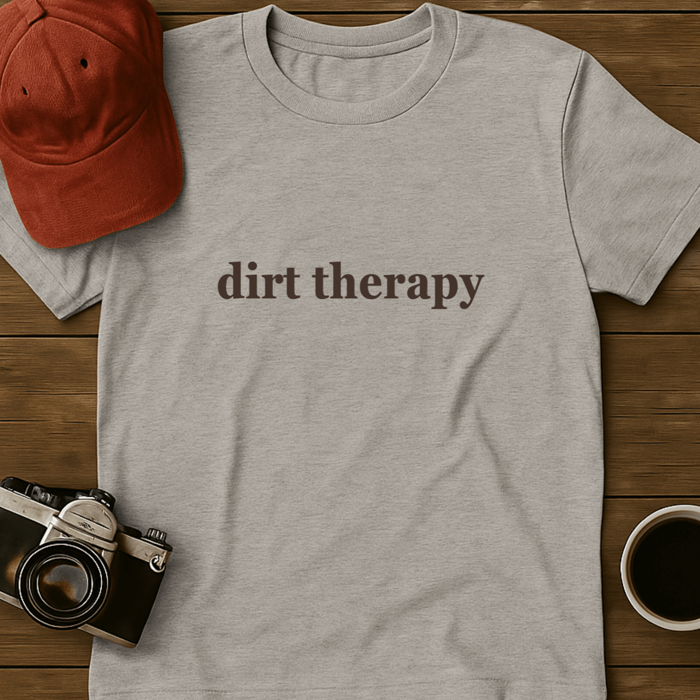 Dirt Therapy Text T-Shirt