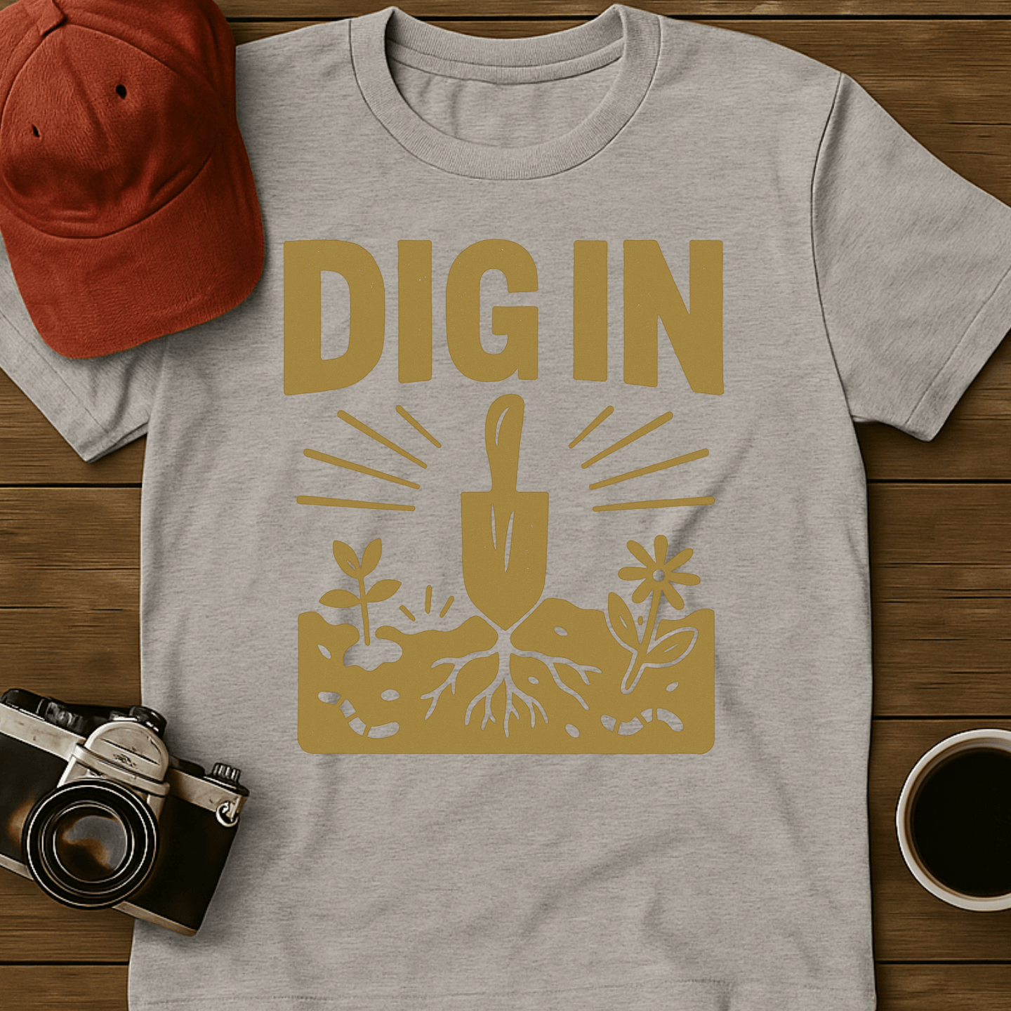 Dig In I T-Shirt