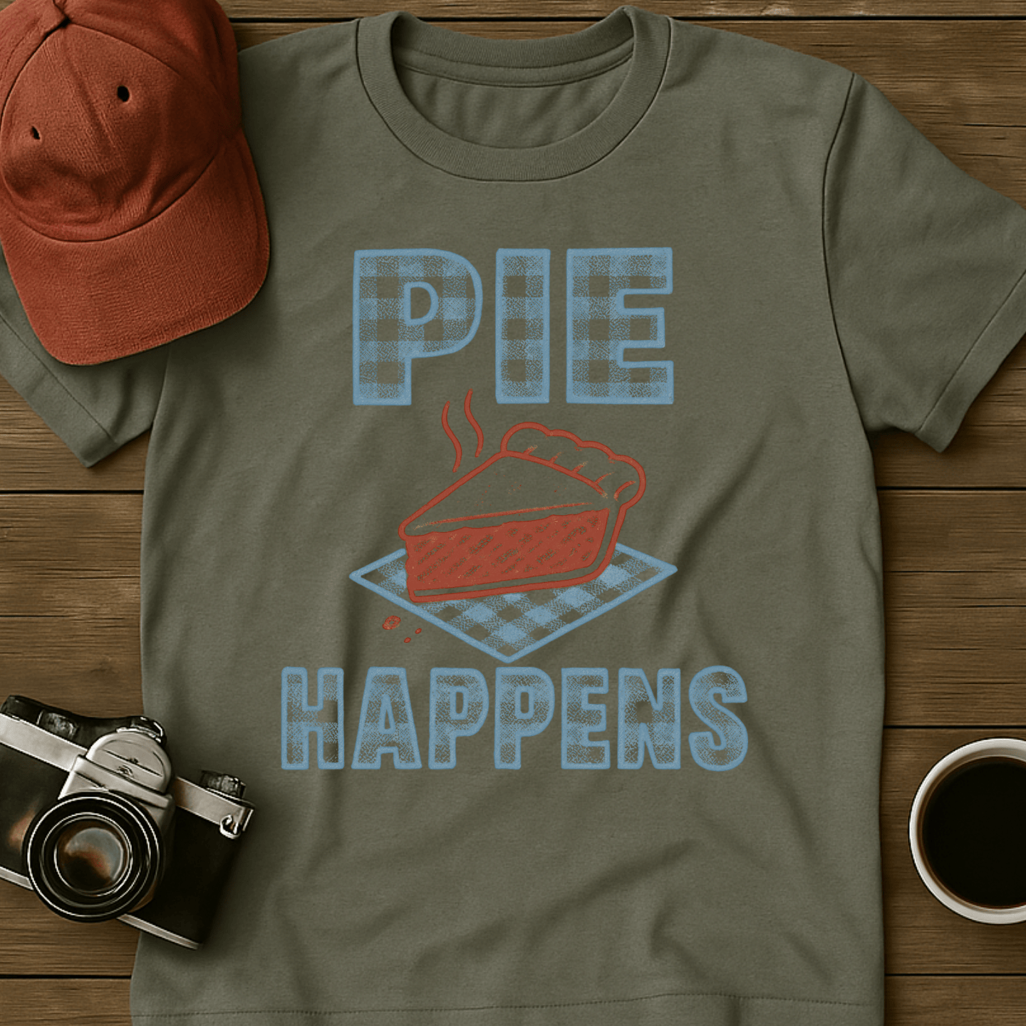 Pie Happens T-Shirt