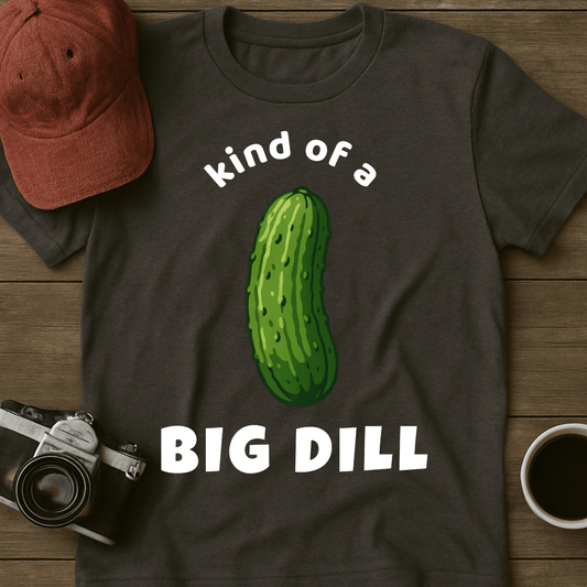 Big Dill Pickle II T-Shirt