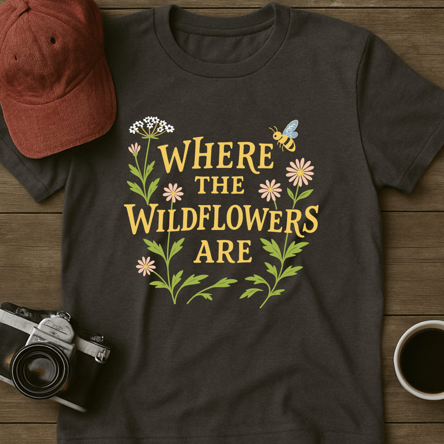 Where the Wildflowers Are Print T-Shirt