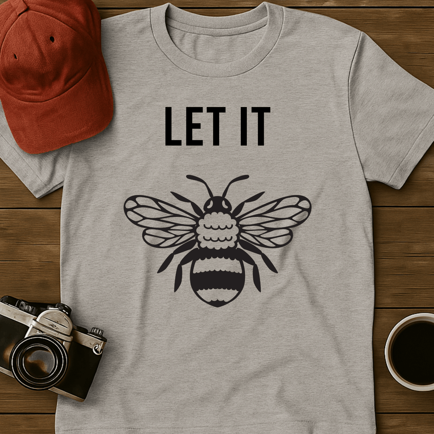 Let It Bee T-Shirt