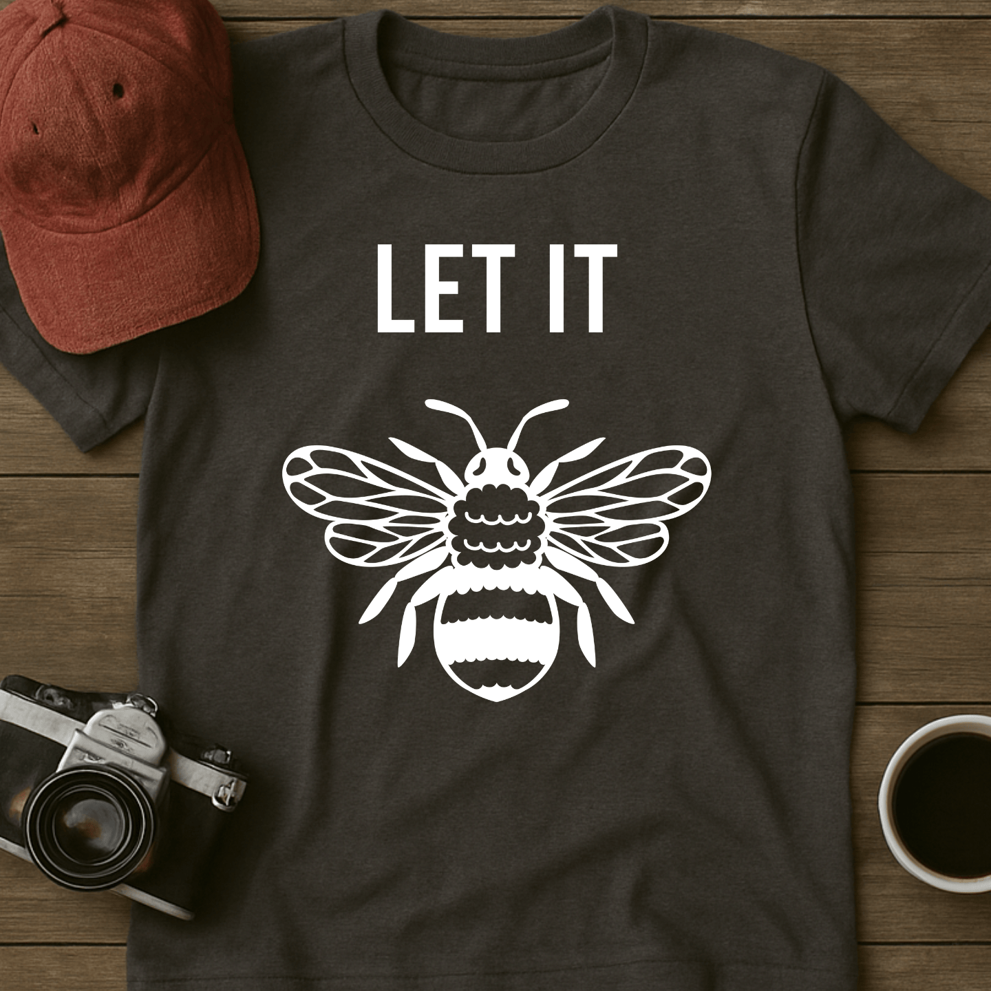 Let It Bee T-Shirt