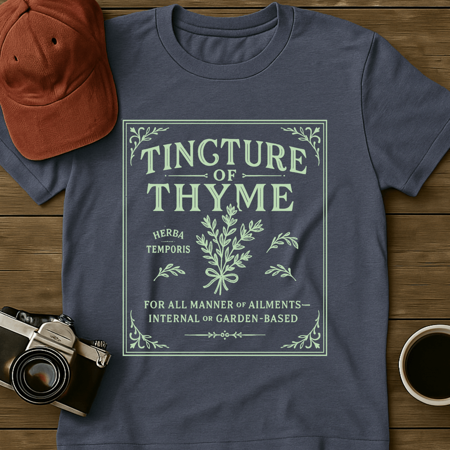 Tincture of Thyme T-Shirt