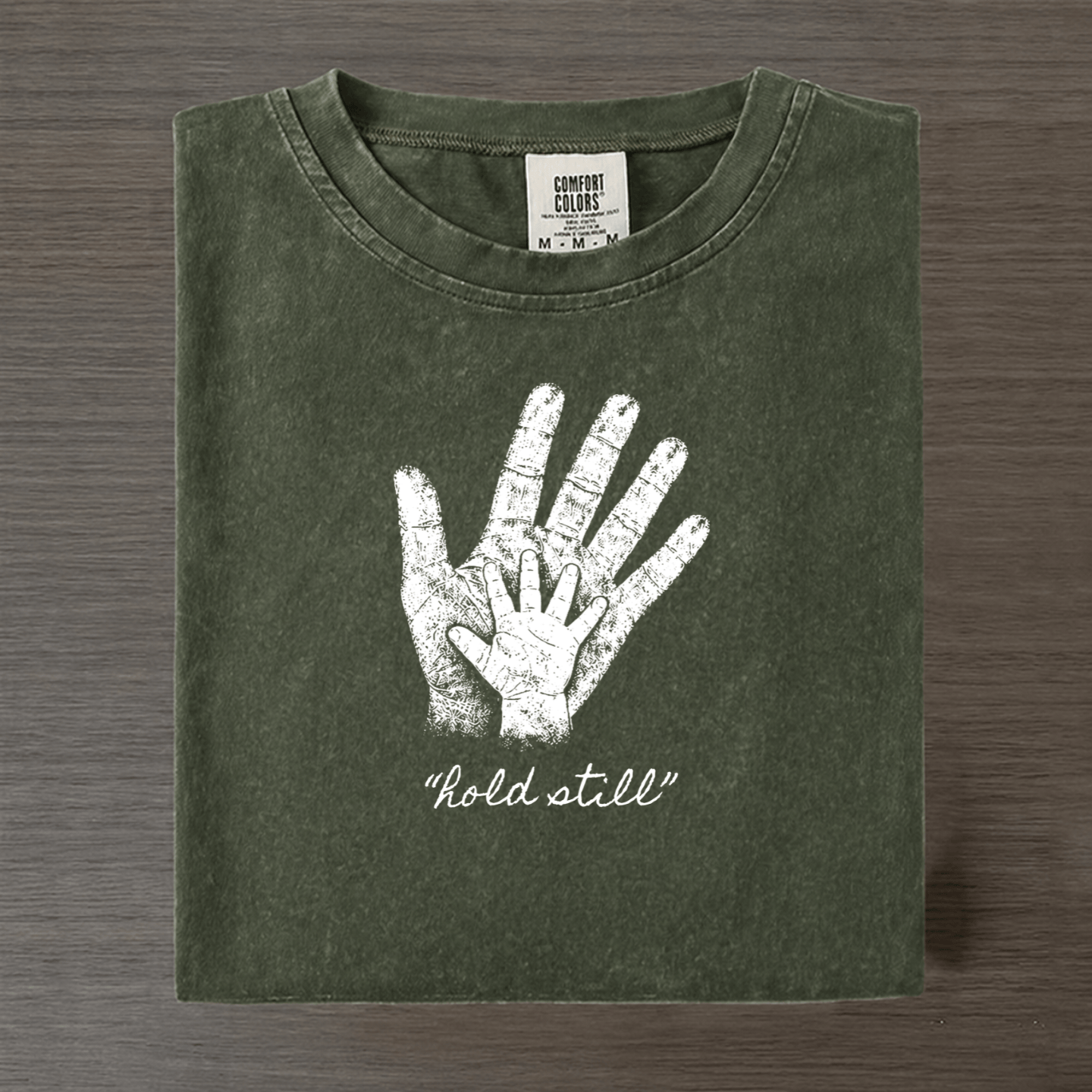 "Hold Still" Comfort Colors Hands T-shirt