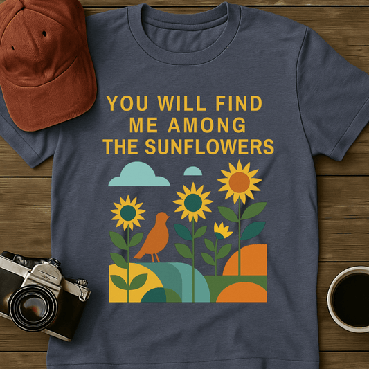 Among the Sunflowers I T-Shirt