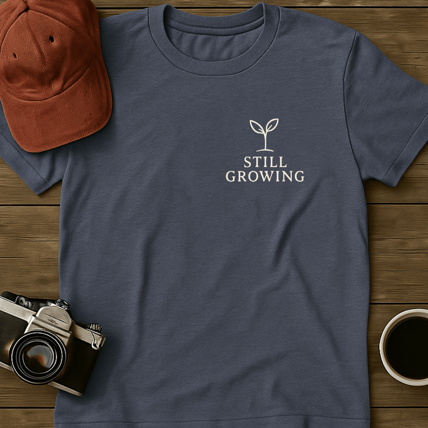 Still Growing Seedling T-Shirt